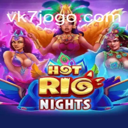 Descubra o Fascinante Mundo de HotRioNights: O Novo Fenômeno dos Jogos